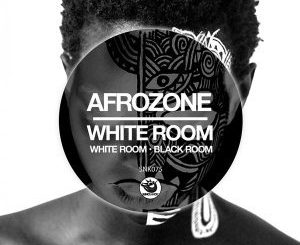 AfroZone – White Room (Original Mix)