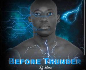 DJ Herc – Before Thunder