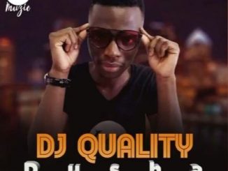 DJ Quality – Dusha Ft. Muvo De Icon, Zolan G & Portia Da King