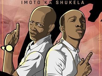 Msawawa & Mzambiya – Imoto Ka Shukela
