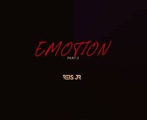 DJ REIS JR – EMOTION PART 3