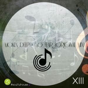Moken Deep - No Fear (Original Mix)