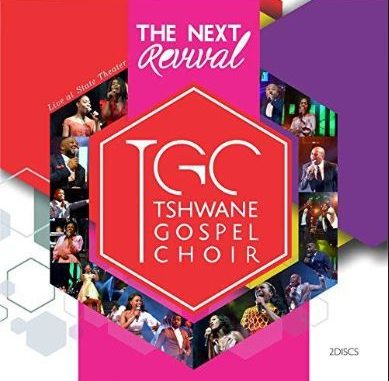Album: Tshwane Gospel Choir – The Next Revival (Live) (Zip File)