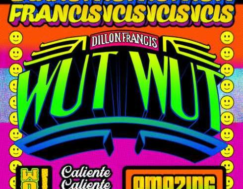 ALBUM: Dillon Francis – Wut Wut
