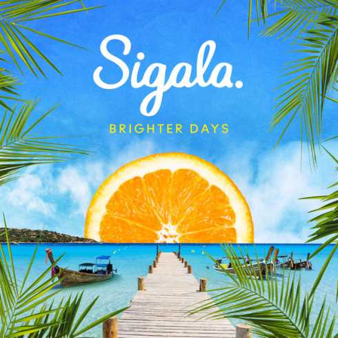 ALBUM: Sigala – Brighter Days