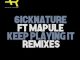 6icknature & Mapule - Keep Playing It (Soultronixx Oracle Remix)