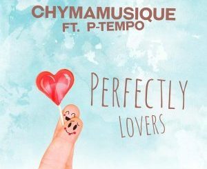 Chymamusique & P Tempo - Perfectly Lovers (Instrumental)
