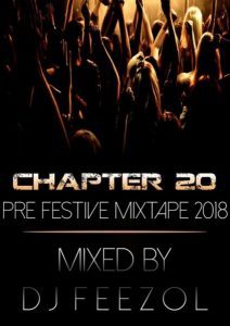 DJ FeezoL - Chapter 20 (Pre-Festive Mixtape 2018)