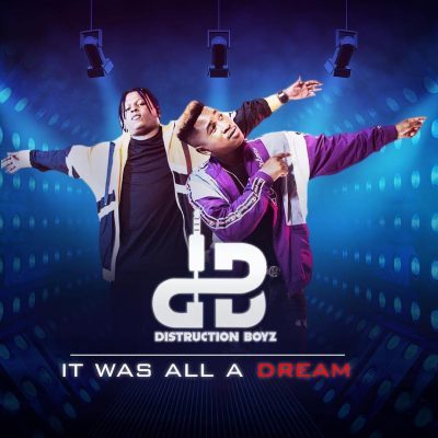 ALBUM: Distruction Boyz - It Was All A Dream