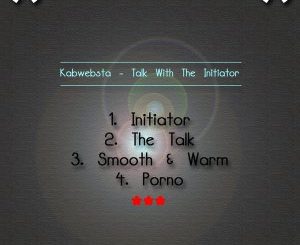 Kabwebsta – Initiator (Original Mix)