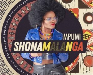 Mpumi - Shona Malanga