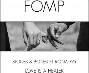 Stones & Bones - Love Is A Healer (Soulful Mix) Ft. Rona Ray