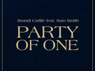 Brandi Carlile – Party of One (feat. Sam Smith) (CDQ)