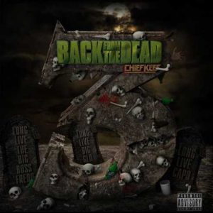 ALBUM: Chief Keef – Back From The Dead 3 (Zip File)