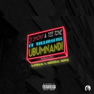 DJ Shony & T33 Tone - Ubumnandi (DJMreja & Neuvikal Soule Remix) Ft. TallArseTeeDeMC