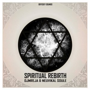 DJMreja & Neuvikal Soule - Spiritual Rebirth (Original Mix)