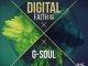 G-Soul - Digital Faith (Original Mix) Ft. SoulPoizen
