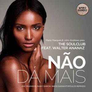 Mario Marques & John Andrews - Não Da Mais (Vocal Mix) Ft. Walter Ananaz