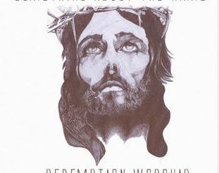 EP: Redemption Worship – Something About the Name [Zip File]