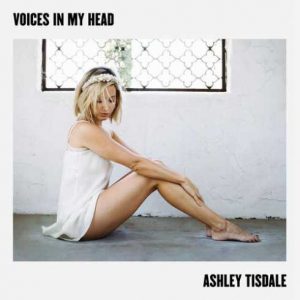 Ashley Tisdale – Voices in My Head (CDQ)