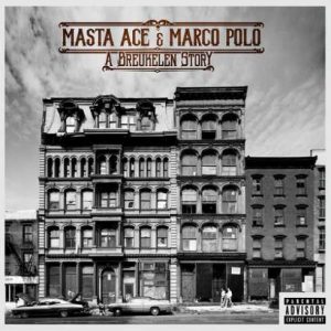 ALBUM: Masta Ace & Marco Polo – A Breukelen Story (Zip File)