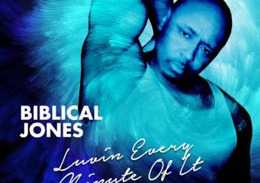 Biblical Jones – Luvin’ Every Minute Of It (Scoob & Freez Afro Rub)