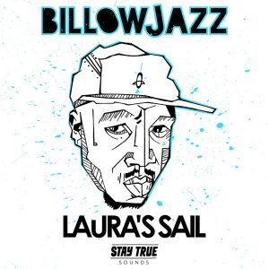 EP: BillowJazz – Laura’s Sail (Zip File)