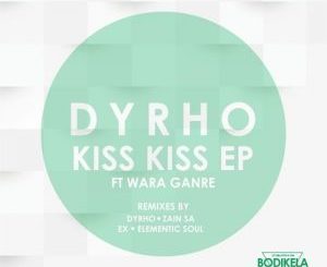 Dyrho & Wara Ganre - Kiss Kiss (Elementic Soul Signature Remix)