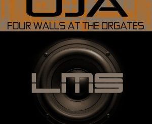OjA - Four Walls At The Orgates (Original Mix)