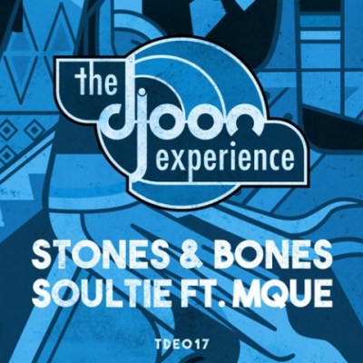 Stones & Bones - Soultie Ft. Mque
