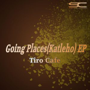Tiro Cafe & Thabisile - Going Places (Original Mix)