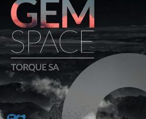 Torque (SA) - Gem Space (Original Mix)