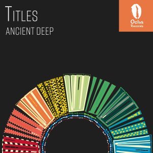 Ancient Deep – The New Wasteland (Original Mix)