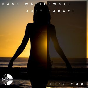 Base Wasilewski, Just Farayi – It’s You (Radio Edit)