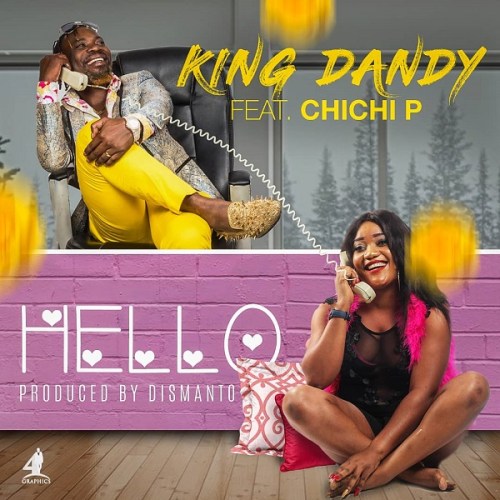Dandy Crazy – Hello Ft Chichi P
