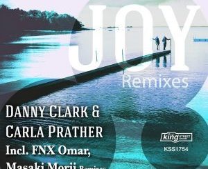 Danny Clark & Carla Prather – Joy (FNX Omar Remix)
