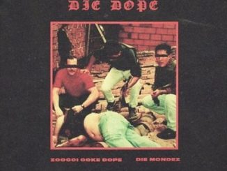 Album: Zoocci Coke Dope & Die Mondez – Die Dope [Zip File]