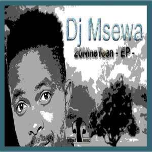 EP: Dj Msewa - 20NineTeen (Remixes) (Zip file)
