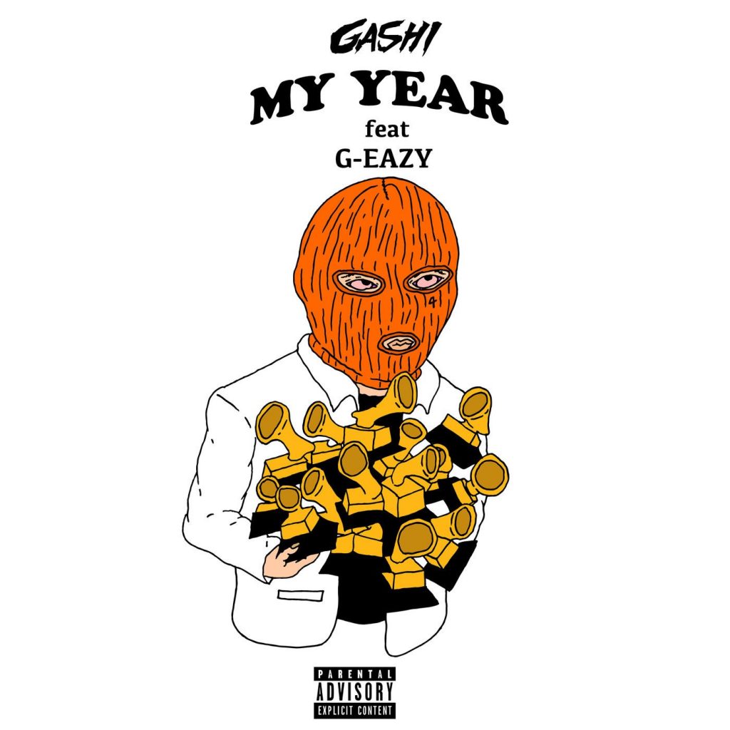 GASHI – My Year Ft. G-Eazy