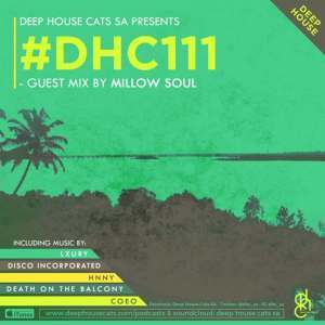 Millow Soul - Deep House Cats Mix #111
