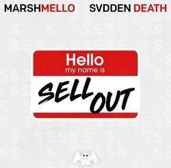 Marshmello x SVDDEN DEATH – Sell Out