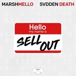 Marshmello x SVDDEN DEATH – Sell Out