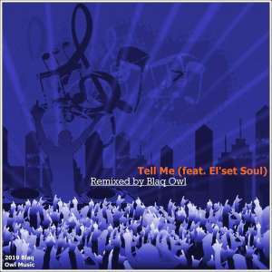 Blaq Owl, El’set Soul - Tell Me (Blaq Owl Instrumental Mix)