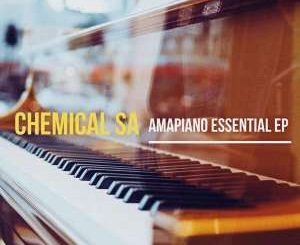 EP: Chemical SA – AmaPiano Essential (Zip file)