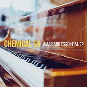 EP: Chemical SA – AmaPiano Essential (Zip file)