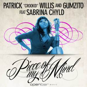 DJ CROOKID, GUMZITO & SABRINA CHYLD – PIECE OF MY MIND (OSCAR P REWORK)
