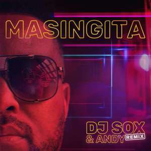 DJ Sox - Masingita (DJ Sox & Andy Remix)