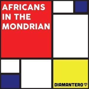 Diamantero - Africans in the Mondrian