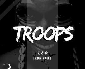 Leo & Iron Rodd – Troops