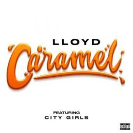Lloyd – Caramel ft. City Girls